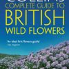 Collins Complete Guide to British Wild Flowers
