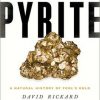 Pyrite: A Natural History of Fool's Gold