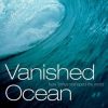 Vanished Ocean: How Tethys Reshaped the World