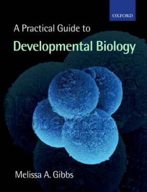 A Practical Guide to Developmental Biology