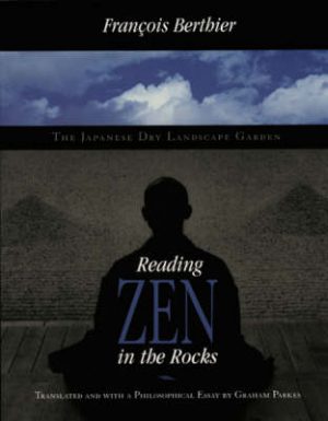 Reading Zen in the Rocks: The Japanese Dry Landscape Garden