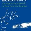 Plant Biomechanics: An Engineering Approach to Plant Form and Function