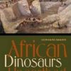 African Dinosaurs Unearthed: The Tendaguru Expeditions