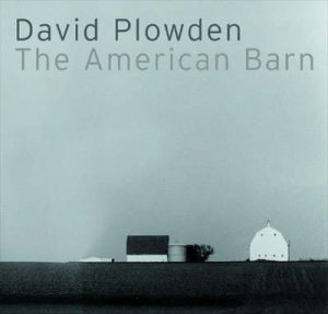 David Plowden: The American Barn