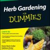 Herb Gardening For Dummies