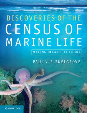 Discoveries of the Census of Marine Life. Making Ocean Life Count - Paperback, also available in HB