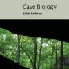 Cave Biology: Life in Darkness