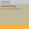 Lizard Ecology: Historical and Experimental Perspectives