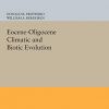Eocene-Oligocene Climatic and Biotic Evolution