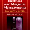 The Story of Electrical and Magnetic Measurements: From 500 BC to the 1940s
