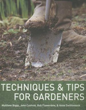 Techniques & Tips for Gardeners