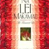 Na Lei Makamae: The Treasured Lei