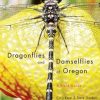 Dragonflies and Damselflies of Oregon: A Field Guide