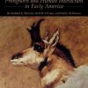 Prairie Ghost: Pronghorn and Human Interaction in Early America