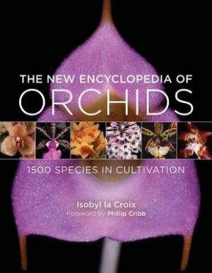 The New Encyclopedia of Orchids