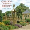 Gardens Through History: Nature Perfected