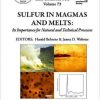 Sulfur in Magmas and Melts:: Its Importance for Natural and Technical Processes