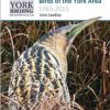 The Rare and Scarce Birds of the York Area: 1965-2015