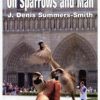 On Sparrows and Man: A Love-Hate Relationship