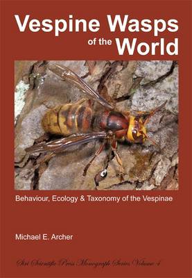 Vespine Wasps of the World: Behaviour, Ecology & Taxonomy of the ...