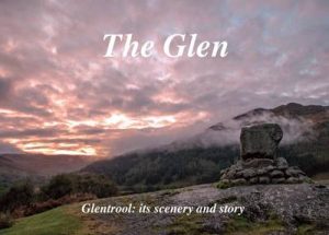 The Glen: Glentrool: Its Scenery and Story