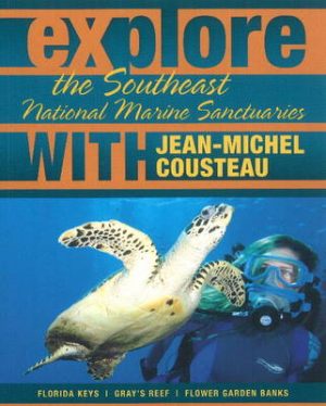 Explore the Southeast National Marine Sanctuaries with Jean-Michel Cousteau