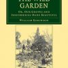 Cambridge Library Collection - Botany and Horticulture: The Wild Garden: Or, Our Groves and Shrubberies Made Beautiful