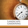Landscape-Gardening
