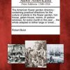 The American Flower Garden Directory: Containing Practical Directions for the Culture of Plants in the Flower Garden, Hot-House, Green-House, Rooms, or Parlour Windows, for Every Month in the Year ... the Whole Adapted to Either Large or Small...