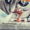 Microbiology: A Laboratory Manual, Global Edition