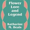 Flower Lore and Legend