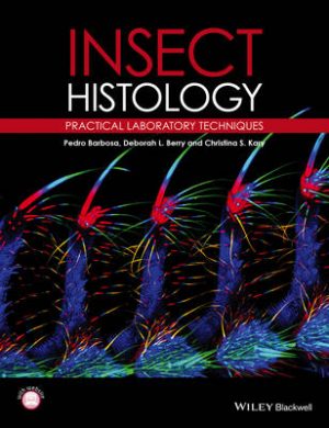 Insect Histology: Practical Laboratory Techniques
