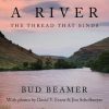 A River: The Thread That Binds