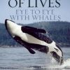 The Grandest of Lives: Eye to Eye with Whales