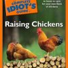 The Complete Idiot's Guide to Raising Chickens
