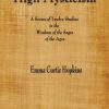 High Mysticism: A Series of Twelve Studies in the Wisdom of the Sages of the Ages