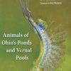 Animals Of Ohio's Ponds and Vernal Pools