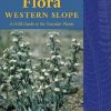 Colorado Flora: Western Slope, Fourth Edition A Field Guide to the Vascular Plants