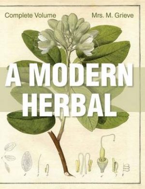 A Modern Herbal: The Complete Edition
