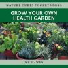 Grow Your Own Health Garden