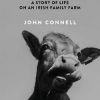 The Cow Book: A Story of Life on an Irish Family Farm