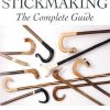Stickmaking: The Complete Guide