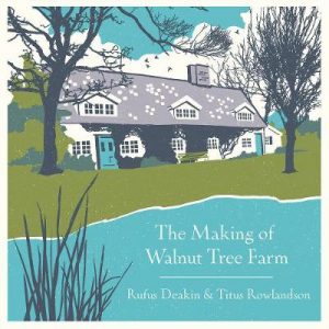 The Making of Walnut Tree Farm