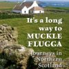 It's a Long Way to Muckle Flugga