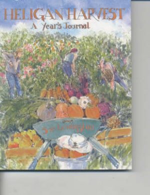 Heligan Harvest: A Year's Journal