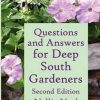 Questions and Answers for Deep South Gardeners, Second Edition