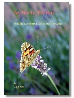 In Horto Feritas: Wildlife Gardening Notes and Thoughts