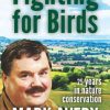 Fighting for Birds: 25 years in nature conservation