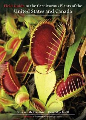 Field Guide to the Carnivorous Plants of the United States and Canada