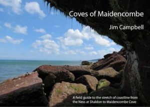 Coves of Maidencombe: A Field Guide to the Stretch of Coastline from the Ness at Shaldon to Maidencombe Cove